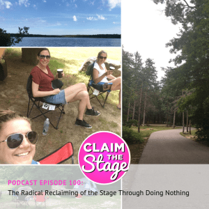 claimthestage-podcast-ep100-summer2018-speakersisterhood-reflection